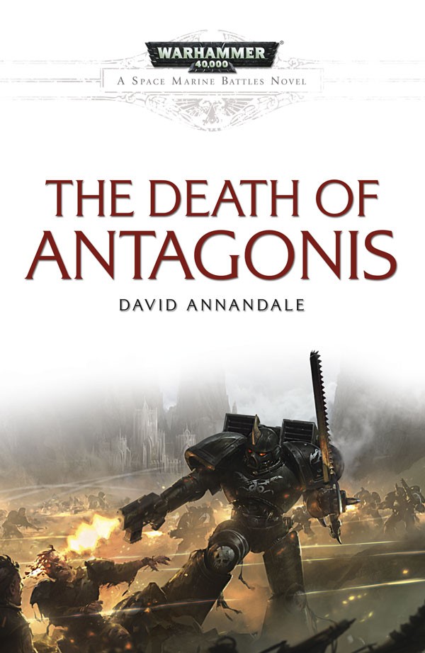 [Space Marine Battles] The Death of Antagonis par David Annandale 682881DeathofAntagonis