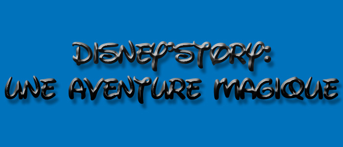 (Fan-Fiction) Disney'Story: Une Aventure Magique 703503Titre