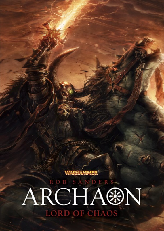 Archaon: Lord of Chaos de Rob Sanders 828238ArchaonLordofchaosthumb
