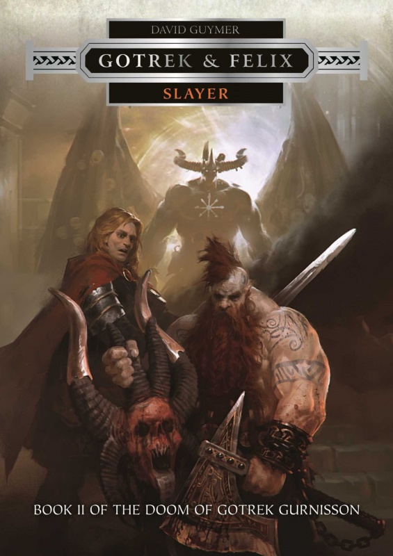 Gotrek & Felix: Slayer de David Guymer 84024671u9HSZy4QLSL1500