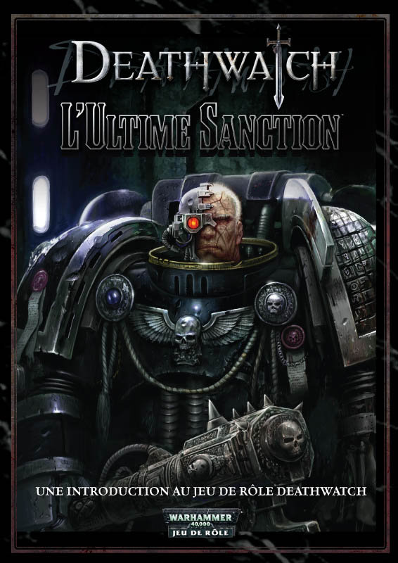 [JDR] Deathwatch 859925Deathwatchultimesanction