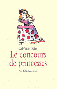 Ella Enchanted (et autres) de Gail Carson Levine 868220concoursdeprincesses