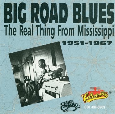 Big Road Blues - The Real Thing From Mississippi 887150cover