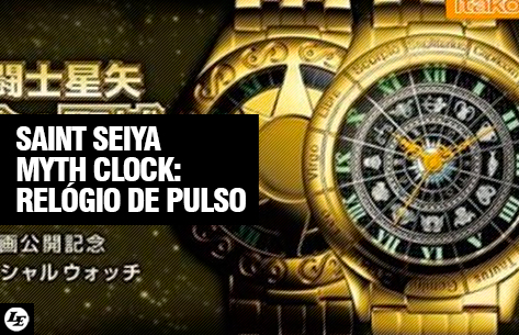 [Lançamento] Saint Seiya Myth Clock: Relógio de pulso 132786clock