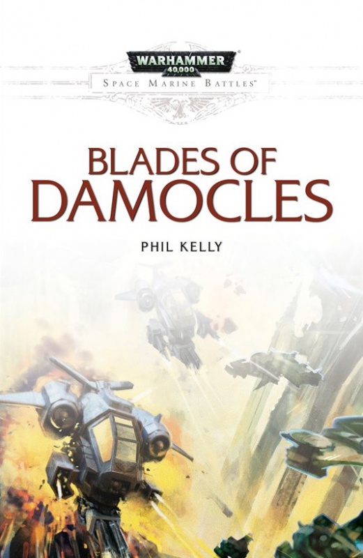 [Space Marine Battles] Blades of Damocles de Phil Kelly 133146rzfs