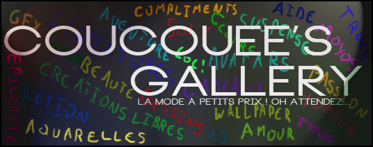 Coucouee's Galery, parce qu'en anglais, ça fait plus classe ! 208359Titre