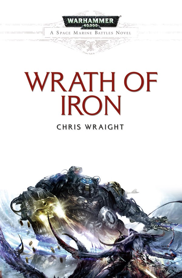 [Space Marine Battles] Wrath Of Iron de Chris Wraight 293852WrathofIron