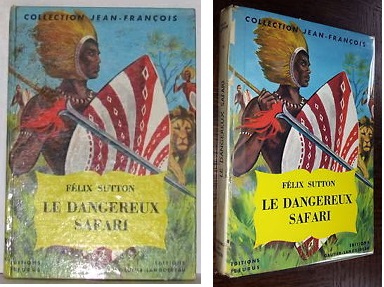 Chasseurs dans la brousse 297530Ledangereuxsafari