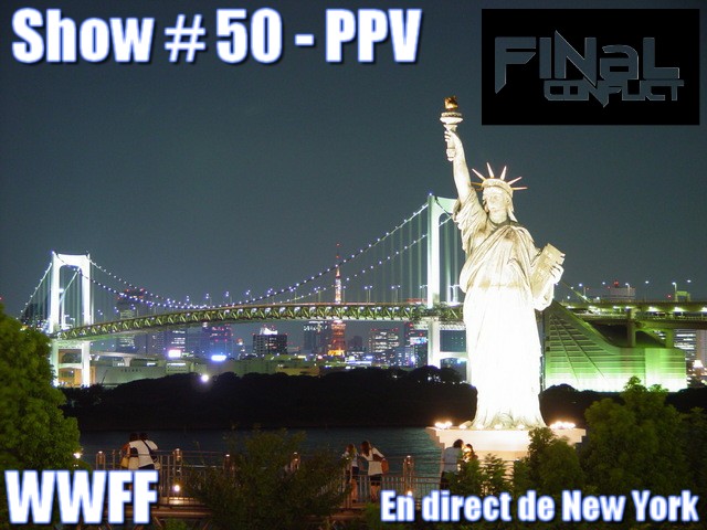 Show # 50 - Pay Per View - FINAL CONFLICT 332676PPV000