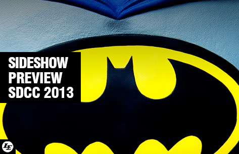 [SIDESHOW] PREVIEW SDCC 2013 | 03/07/2013 480074batssdcc