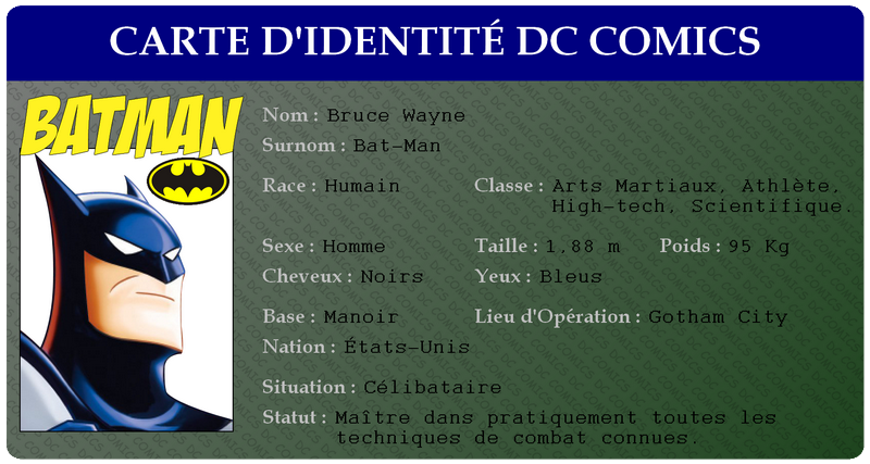 [Comics et Marvel] MISE EN PLACE - Page 5 494606carteidentitbatman3carte2800