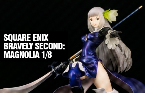 [Square Enix] Bravely Second: Magnolia 1/8 520319magnolia