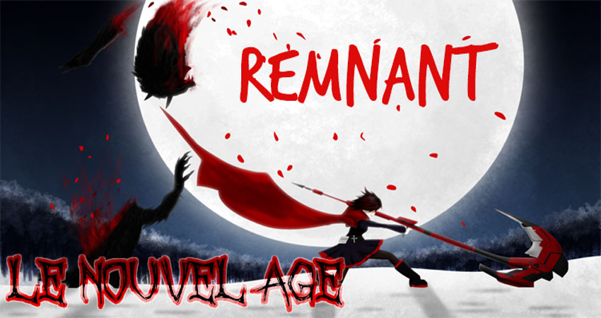 Remnant : Le nouvel âge