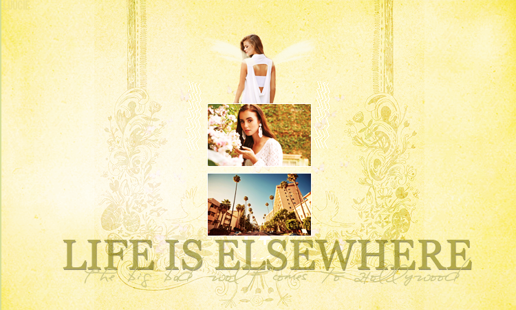 LIFE IS ELSEWHERE
