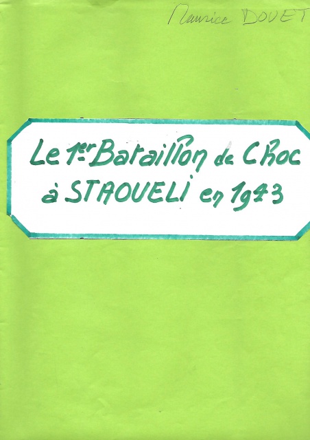 Le 1er Bataillon de Choc à STAOUELI en 1943  par Maurice DOUET (2002) 670424151