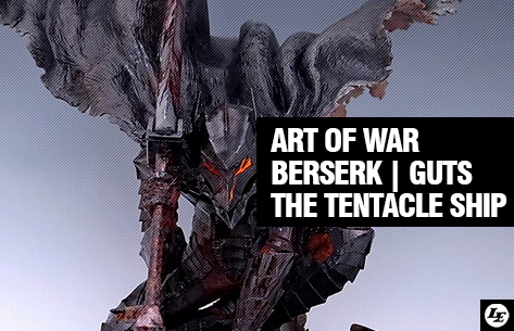 [Art of War] Berserk | Guts - The Tentacle Ship 815047berserk