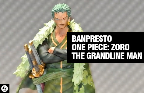 [Banpresto] One Piece: Zoro The Grandline Man 15th Edition 860695zoro