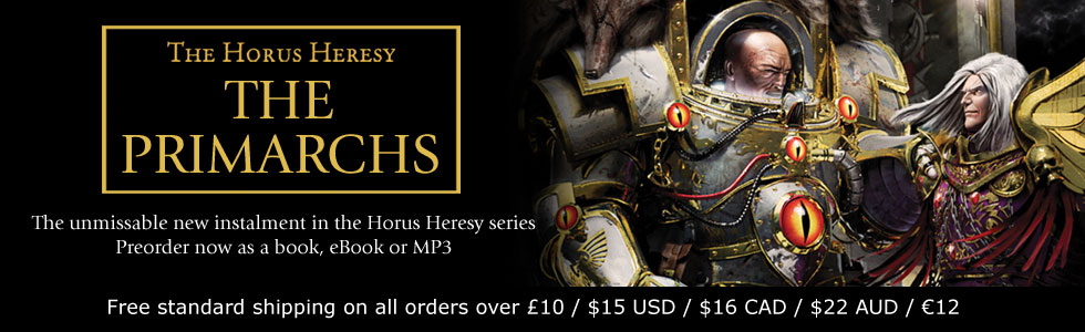 [Horus Heresy] The Primarchs - Page 3 916195Primarchs