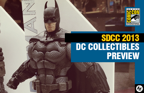 [SDCC 2013] DC Collectibles: Preview 91666269dc