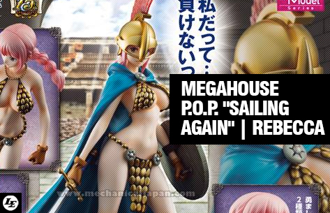 [Megahouse] Portrait of Pirates "Sailing Again" | One Piece - Rebecca 934647rebecca