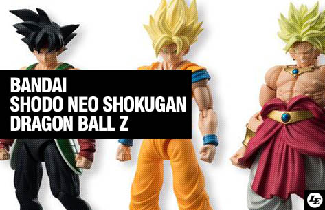 [Bandai][Tópico Oficial] Shodo Neo Shokugan | Dragon Ball Z: Goku SSJ, Bardock & Broly SSJ 968777442