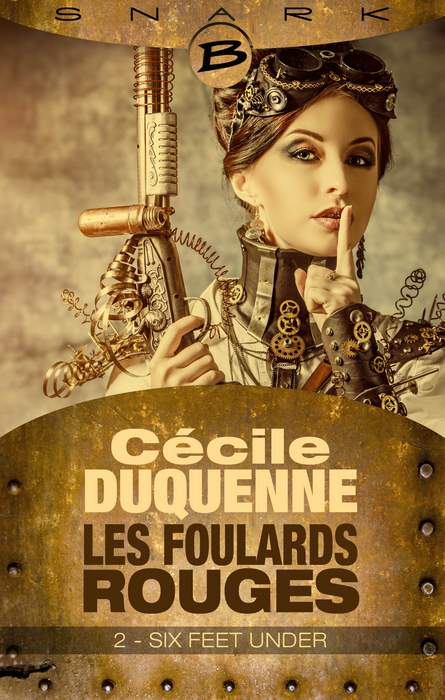 Les Foulards Rouges de Cécile Duquenne - Editions Bragelonne 208191CcileduquenneFoulardsRouges2SixFeetUnder