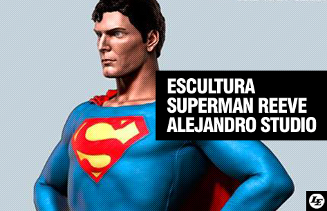 [Escultura] Superman: Christopher Reeve - Alejandro Pereira Studio 212024873