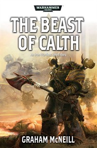 Iron Warriors: The Omnibus de Graham McNeill 270539thebeastofcalth