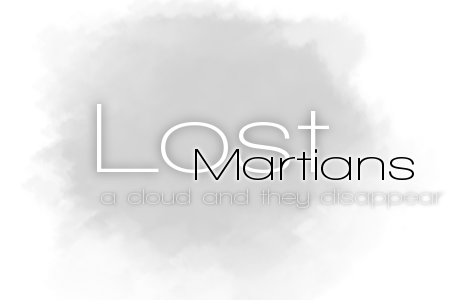 Galerie Dollies: Renouveau, Acte II 416058LostMartians