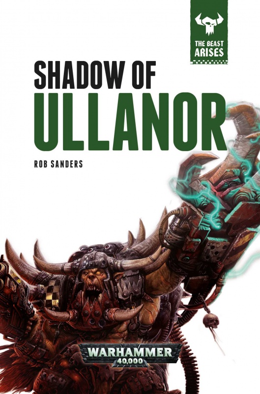 The Beast Arises - XI - Shadow of Ullanor par Rob Sanders 49329681r3C0TZG4L