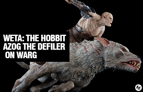 [Weta] The Hobbit: An Unexpected Journey: AZOG™ The Defiler on Warg 566617azog