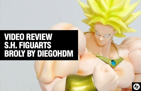 [VIDEO REVIEW] DBZ SH Figuarts BROLY / diegohdm 570314702