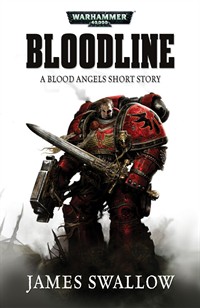 Blood Angels : The Second Omnibus de James Swallow 573141Bloodline