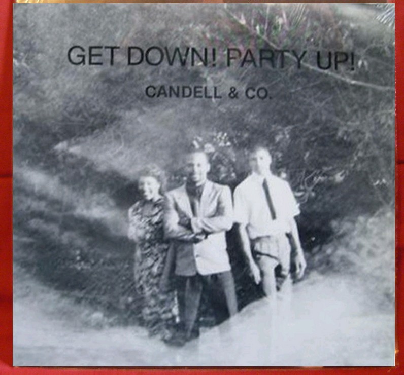 CANDELL & CO - Get Down Party Up (LP) 613033candell