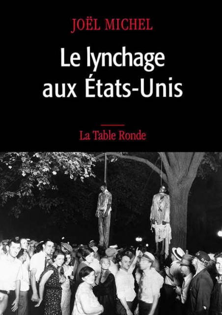 Le Lynchage aux États-Unis  674146LelynchageauxEtatsUnisMichelJoel