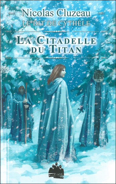 Saga "Le Dit de Cythèle" de Nicolas Cluzeau 687916ledit3