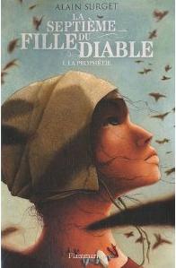 LA SEPTIEME FILLE DU DIABLE (Tome 1) LA PROPHETIE d'Alain Surget 7439717emefilleSURGET