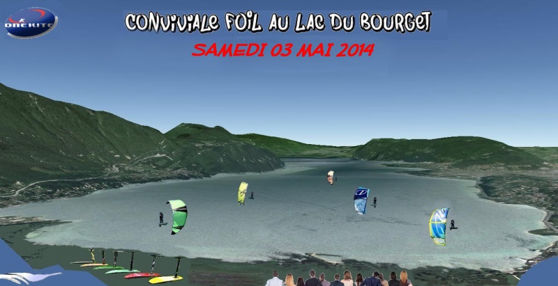 Conviviale Foil au Lac du Bourget - Samedi 03 Mai 2014 748938Affiche