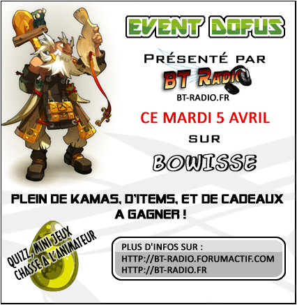 EVENT DOFUS - ce MARDI 5 AVRIL à 18H - sur BOWISSE [+ de 500 000 kamas à gagner] 890751eventdofusbowisse