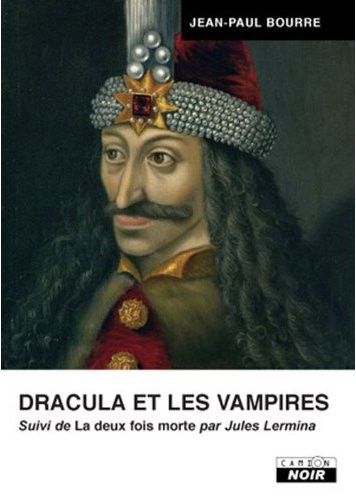Dracula et les vampires - Jean-Paul Bourre 32160400z00