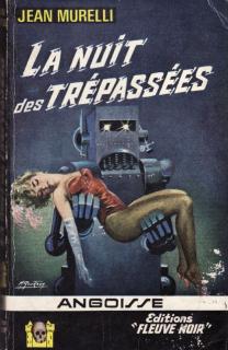 La nuit des trépassées, Jean Murelli. Editions Fleuve Noir, série Angoisse N° 139, 1967. 366567lanuitdestrepasses1