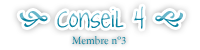  Conseil 4 - Membre n°3