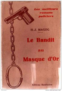 [Collection] Les Meilleurs Romans Policiers (Baudinière) Mini_831395Meilleurs_romans_policiers_Bandit_au_masque_d__or