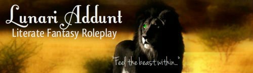 Lunari Addunt | Fantasy RP | Literate P2ob