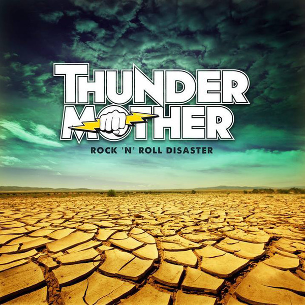 Thundermother - Rock ‘N’ Roll Disaster (2014) I84m