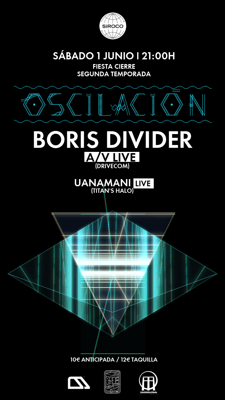 2º ANIVERSARIO OSCILACION BORIS DIVIDER A/V LIVE + UANAMANI LIVE! Borisdefinitivo