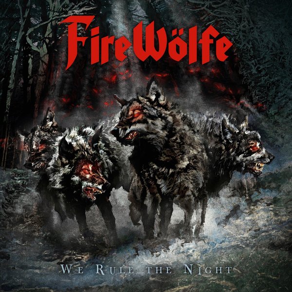 FireWölfe - We Rule The Night (2014)  ZDlvPI