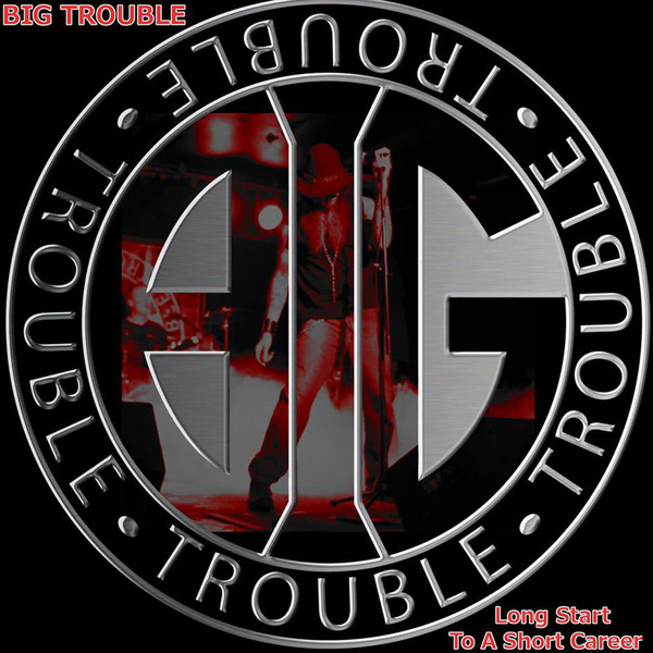 Big Trouble - Long Start To A Short Career (EP) (2014)  06rs