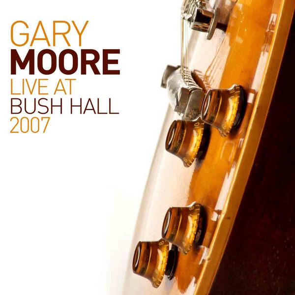 Gary Moore - Live At Bush Hall 2007 (2014) Q6vlFw