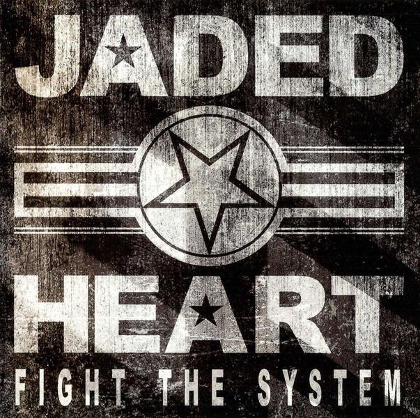 Jaded Heart - Fight The System (Limited Edition Digipak) (2014)  LShiNM